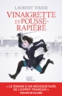 Image for Vinaigrette et Pousse-Rapiere: Ou les aventures  tribulatoires  d&#39;Arnaud de Villelouet