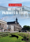 Image for Meurtres parfaits a Tours