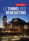 Image for Le tunnel des Benedictins