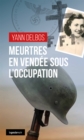 Image for Meurtres en Vendee sous l&#39;Occupation
