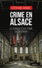 Image for Crime en Alsace : Le carreau etait ferme de l&#39;interieur: Le carreau etait ferme de l&#39;interieur