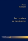 Image for Les Lumieres du messianisme