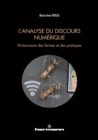 Image for L&#39;analyse du discours numerique: Dictionnaire des formes et des pratiques