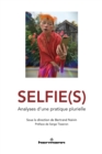 Image for Selfie(s): Analyses d&#39;une pratique plurielle