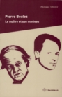 Image for Pierre Boulez: Le maitre et son marteau