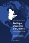 Image for Politique etrangere du Quebec: Entre mythe et realite
