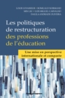 Image for Les politiques de restructuration des professions de l&#39;education: Une mise en perspective internationale et comparee