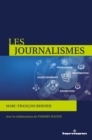 Image for Les journalismes: Information, persuasion, promotion, divertissement