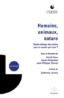 Image for Humains, animaux, nature: quelle ethique des vertus pour le monde qui vient ?