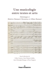 Image for Une musicologie entre textes et arts: Hommages a Beatrice Ramaut-Chevassus et Alban Ramaut