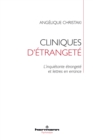 Image for Cliniques d&#39;etrangete: L&#39;inquietante etrangete et lettres en errance