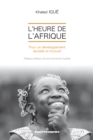 Image for L&#39;Heure de l&#39;Afrique: Pour un developpement durable et inclusif