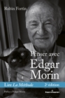 Image for Penser avec Edgar Morin: Lire La Methode, 2e edition
