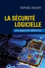 Image for La securite logicielle: Une approche defensive