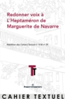 Image for Redonner voix a L&#39;Heptameron de Marguerite de Navarre: Reedition des Cahiers Textuel n(deg)10 &amp; 29