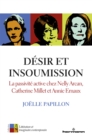 Image for Desir et insoumission: La passivite active chez Nelly Arcan, Catherine Millet et Annie Ernaux