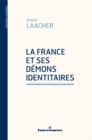 Image for La France et ses demons identitaires