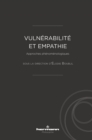 Image for Vulnérabilité et empathie: Approches phenomenologiques