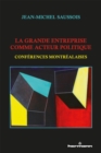 Image for La grande entreprise comme acteur politique: Conferences montrealaises