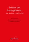 Image for Poesies des francophonies : etat des lieux (1960-2020)
