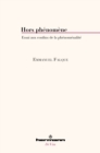 Image for Hors phenomene: Essai aux confins de la phenomenalite