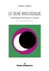 Image for Le sexe biologique. Anthologie historique et critique. Volume 3: Les comportements sexuels