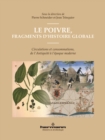 Image for Le poivre, fragments d&#39;histoire globale: Circulations et consommations, de l&#39;Antiquite a l&#39;epoque moderne