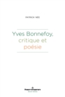 Image for Yves Bonnefoy, critique et poesie