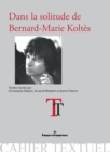 Image for Dans la solitude de Bernard-Marie Koltes: Cahier Textuel