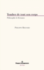 Image for Tomber de tout son corps: Philosophie de Bernanos
