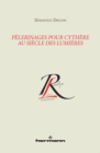 Image for Pelerinages pour Cythere au siecle des Lumieres