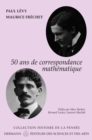 Image for Cinquante ans de correspondance mathematique en 107 lettres