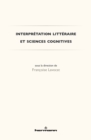Image for Interpretation litteraire et sciences cognitives