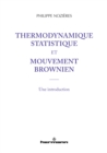 Image for Thermodynamique statistique et mouvement brownien: Une introduction