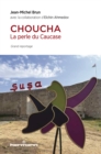 Image for Choucha: La perle du Caucase