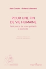 Image for Pour une fin de vie humaine: Petit precis de soins palliatifs a domicile