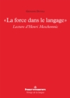 Image for La force dans le langage: Lecture d&#39;Henri Meschonnic