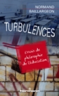 Image for Turbulences: Essais de philosophie de l&#39;education