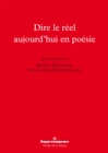 Image for Dire Le Reel Aujourd&#39;hui En Poesie