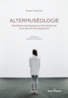 Image for Altermuseologie: Manifeste Expologique Sur Les Tendances Et Le Devenir De L&#39;exposition