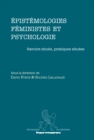 Image for Epistemologies feministes et psychologie : Savoirs situes, pratiques situees: Savoirs situes, pratiques situees
