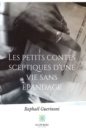 Image for Les petits contes sceptiques d&#39;une vie sans epandage: Roman