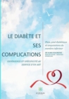 Image for Mon livre sur le diabete et ses complications: Experience et specificite au service d&#39;un art