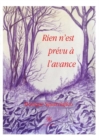 Image for Rien N&#39;est Prevu a L&#39;avance