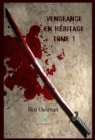 Image for Vengeance en heritage - Tome 1