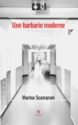 Image for Une barbarie moderne