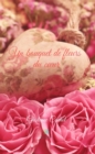 Image for Un Bouquet De Fleurs Du cA Ur