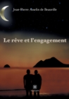 Image for Le reve et l&#39;engagement