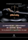 Image for Le proces de l&#39;assassinat de Jovenel Moise : De la plaidoirie a l&#39;appreciation du juge