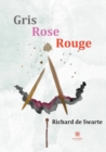 Image for Gris Rose Rouge